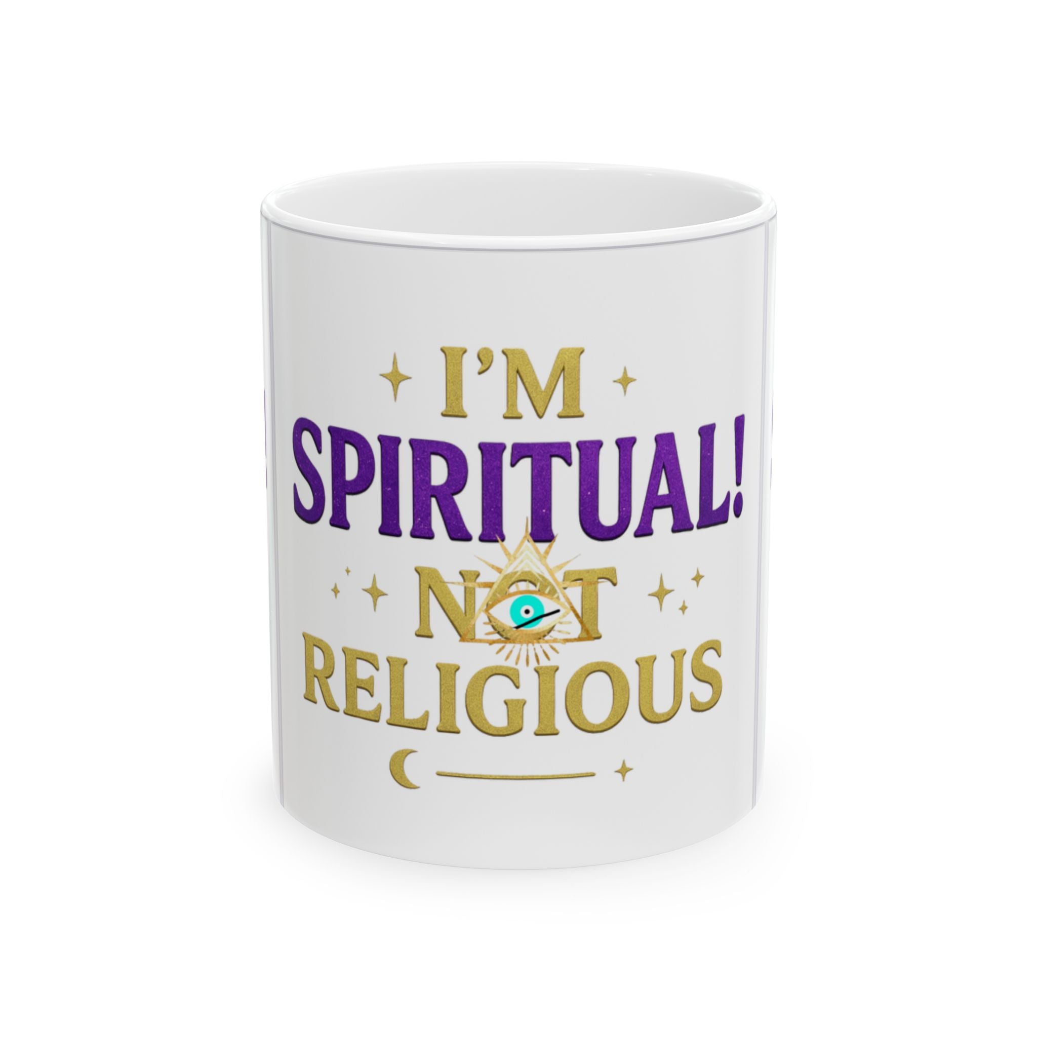 Spiritual Mug, Ceramic Coffee Mug, Witchy Decor, Gift for Spiritual People, Not Religious, 11oz, 15oz